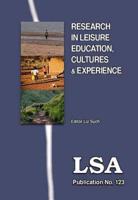 Research in Leisure Education, Cultures and Experience