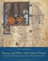 Pleasure and Politics at the Court of France