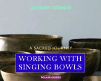 Working With Singing Bowls