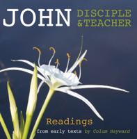 John - Disciple and Teacher