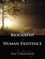 Biography of Human Existence