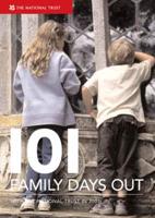 101 Family Days Out With the National Trust 2007