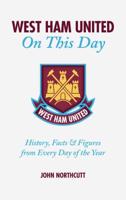 West Ham United on This Day