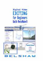 Digital Video Editing for Beginners (With MovieMaker)