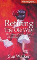 Retiring the Olé Way