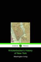 Knickerbocker's History of New York (Dodo Press)