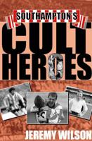 Southampton's Cult Heroes