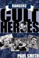 Rangers' Cult Heroes