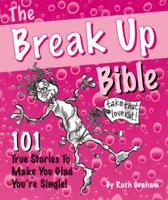 The Break-Up Bible