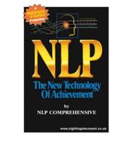 NLP the New Technology of Achievement