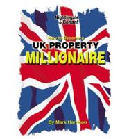 How to Become a Uk Property Millionaire