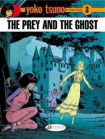 The Prey and the Ghost