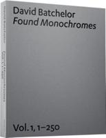 Found Monochromes. Vol. 1, 1-250