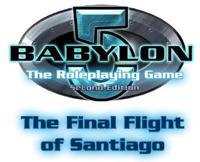 Babylon 5: The Final Flight of Santiago