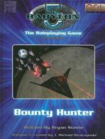 Babylon 5: Bounty Hunter