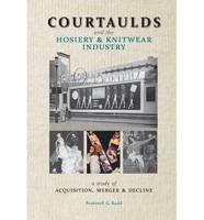 Courtaulds and the Hosiery & Knitwear Industry