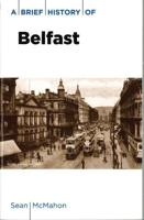 A Brief History of Belfast