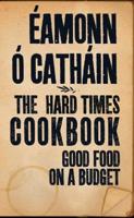 The Hard Times Cookbook