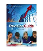 Revision Guide to AS Level Economics