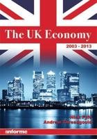 The UK Economy 2003-2013