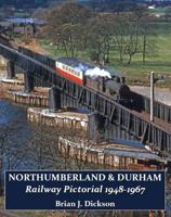 Northumberland & Durham Railway Pictorial, 1948-1967