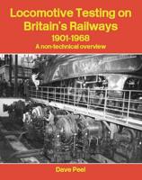 Locomotive Testing on Britain's Railways 1901-1968