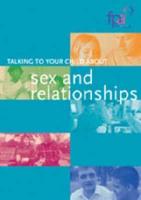Talking to Your Child About Sex and Relationships