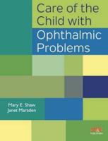 Care of the Child With Ophthalmic Problems