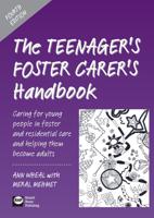 The Teenager's Foster Carer's Handbook
