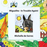 Miguelito: In Trouble Again