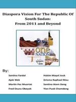 Diaspora Vision for the Republic of South Sudan