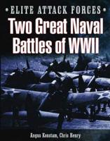 Two Great Naval Battles of WWII