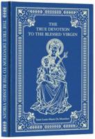 Treatise on the True Devotion to the Blessed Virgin