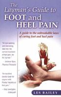 The Layman's Guide to Foot and Heel Pain