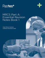 MRCS A Essential Revision Notes
