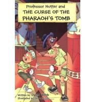 Professor Nutter and the Curse of the Pharaoh's Tomb