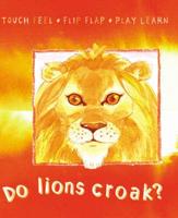 Do Lions Croak?