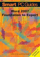Word 2007. Foundation to Expert Guide (Black and White)