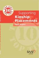 10 Top Tips on Supporting Kinship Placements