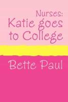 Nurses: Katie Goes to College (Large Print)