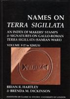 Names on Terra Sigillata. Volume 9 (T to EXIMUS) (BICS Supplement 102.9)