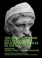 The Impact of Rome on Cult Places and Religious Practices in Ancient Italy