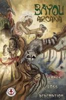 Bayou Arcana: Songs of Loss and Redemption