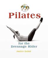 Pilates for the Dressage Rider: The DVD