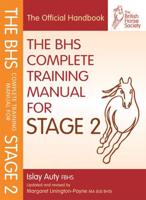 The BHS Complete Training Manual for Stage 2