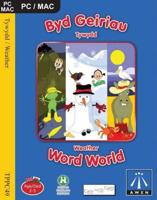 Byd Geiriau: Tywydd/ Word World: Weather (CD-ROM)