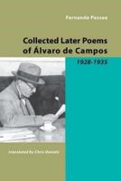 Collected Later Poems of Alvaro de Campos: 1928-1935