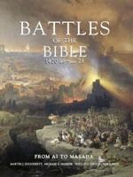 Battles of the Bible, 1400 BC - AD 73
