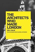 The Architects Who Made London