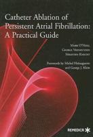Catheter Ablation of Persistent Atrial Fibrillation